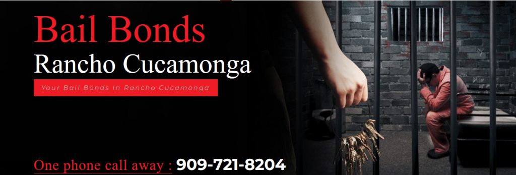 Bail Bonds Rancho Cucamonga CA